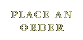 place order